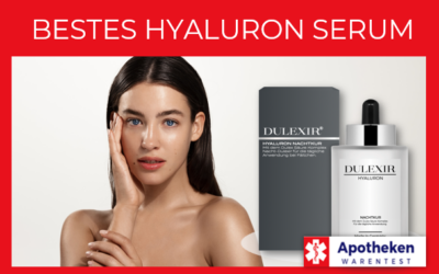 Bestes Hyaluron Serum? Test & Erfahrungen