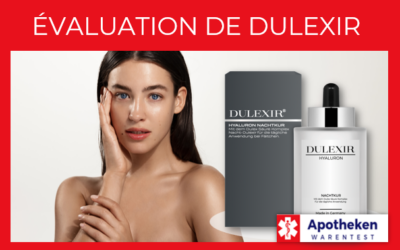 Évaluation de Dulexir – Test actuel