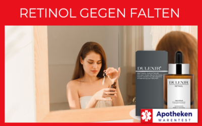 Retinol gegen Falten – Test & Erfahrungen