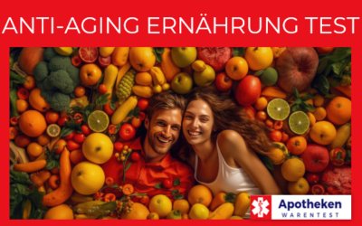 Anti-Aging Ernährung – Test & Erfahrungen