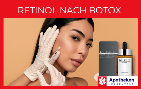 Retinol nach Botox – Tipps, Anwendung & Erfahrungen